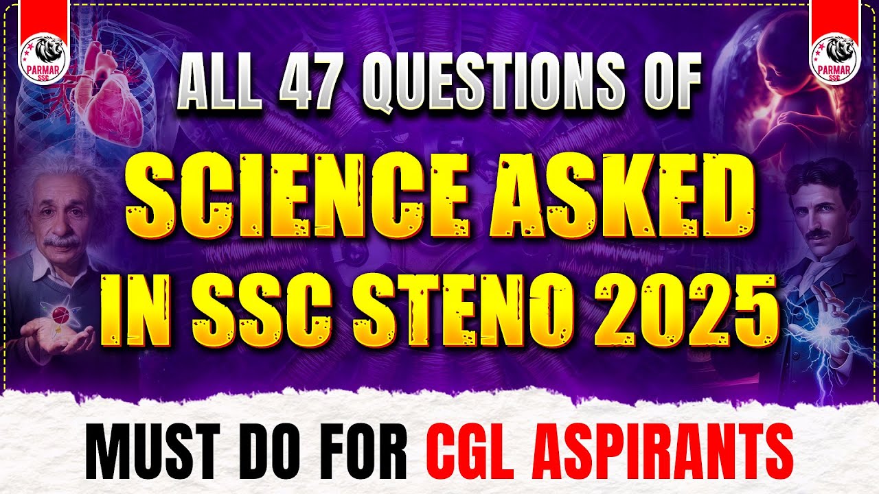 ALL SCIENCE QUESTIONS ASKED IN STENO EXAM 2025 | GK BY PARMAR SIR | PARMAR SSC