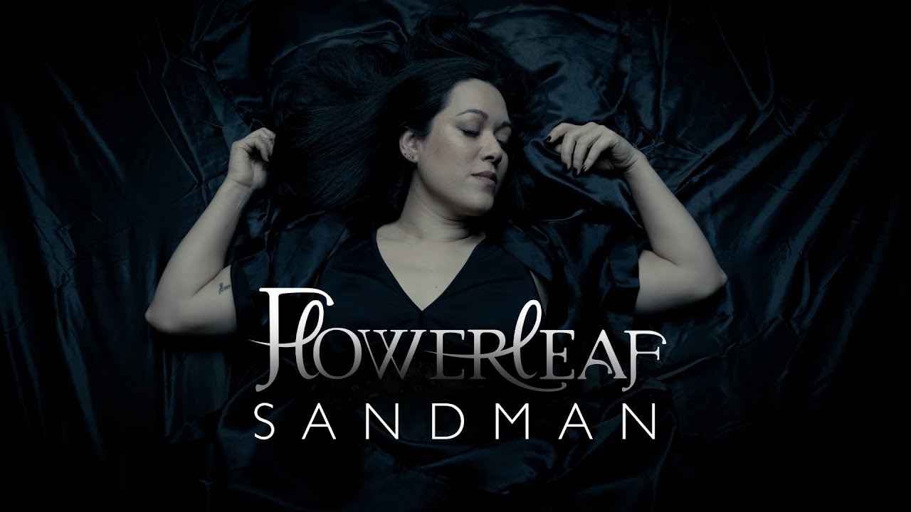 FlowerLeaf - Sandman (Official Music Video)