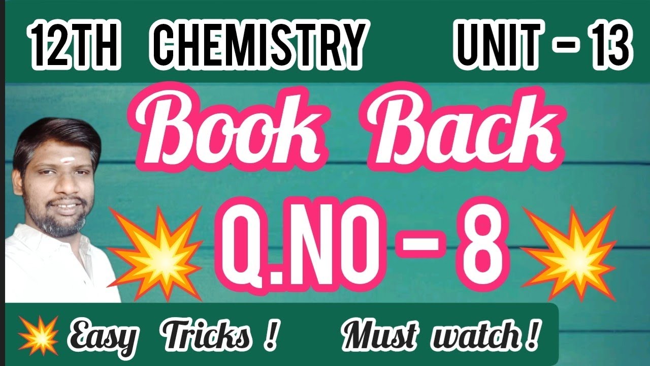 12th Chemistry Unit 13 - Book Back Answers | Q.No - 8 | Explanation in Tamil 