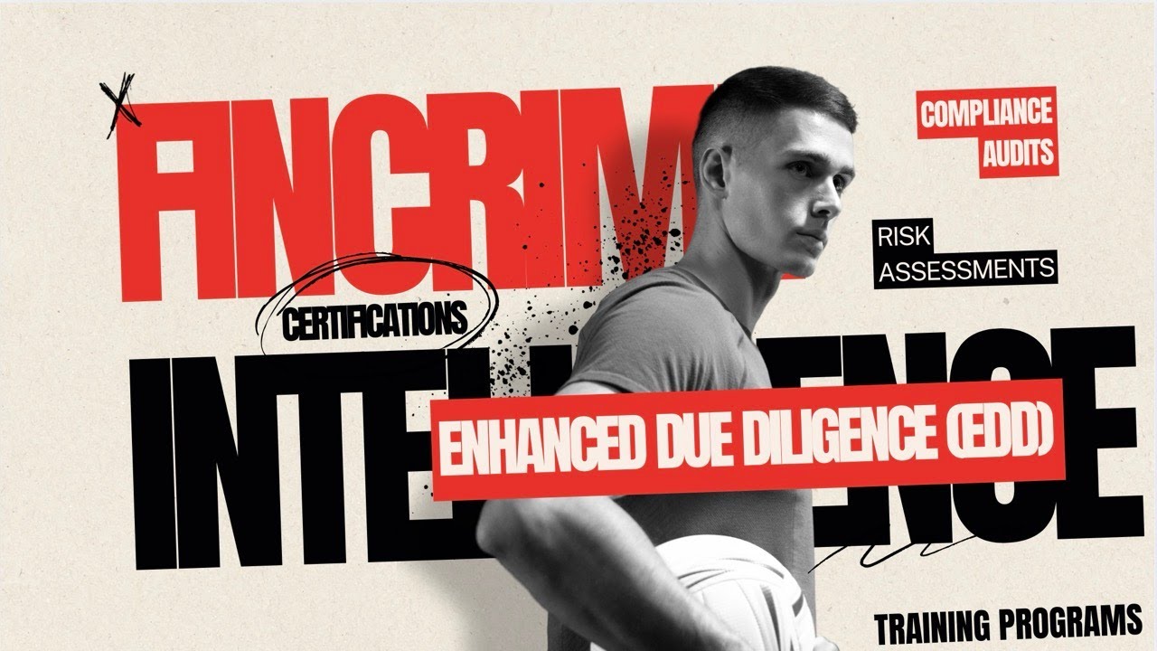 Enhanced Due Diligence EDD Explained - Financial Crime Acronyms and Definitions