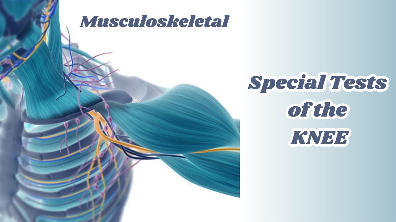 Special Tests Knee with NPTE MSK Practice Question