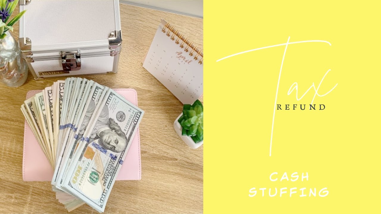 STUFFING OVER $2000|| TAX REFUND 2021||CASH STUFFING||MEL BUDGETS