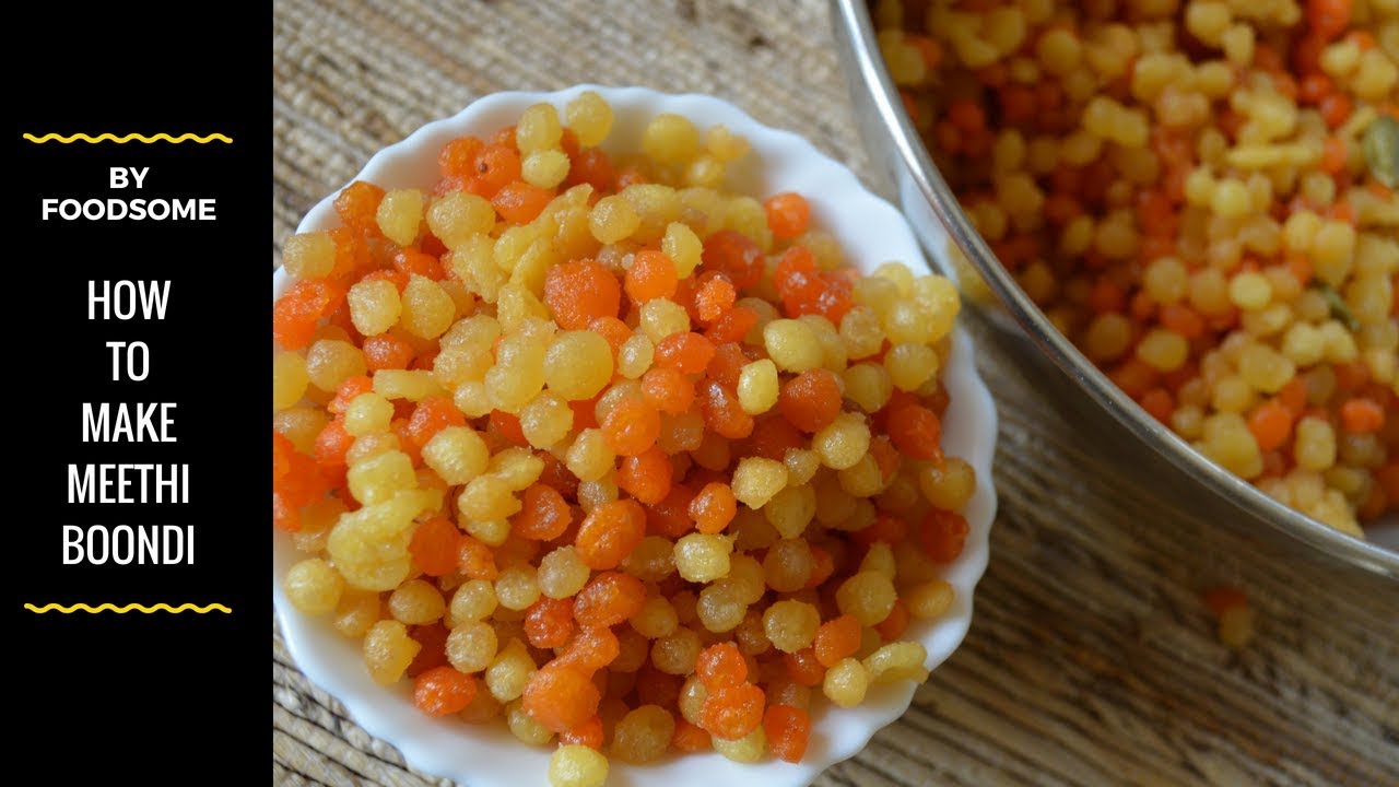 हलवाई जैसी मीठी बूंदी बनाने का सठिक और सहज तरीका ||Indian traditional sweet meethi boondi