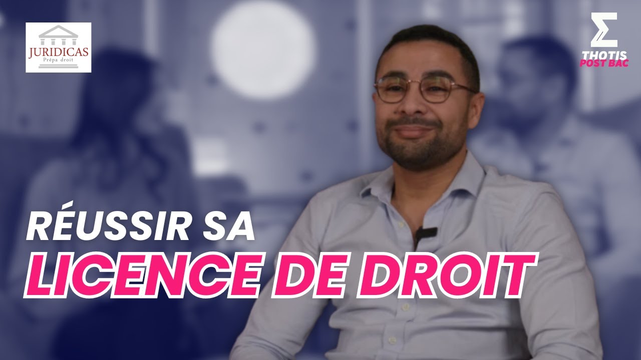 Réussir sa Licence de Droit avec Juridicas - Thotis