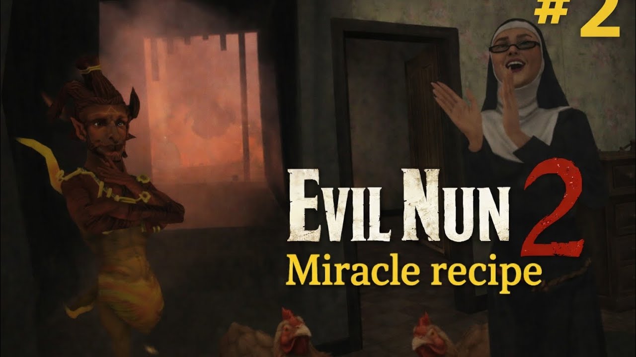 Evil Nun 2 Miracle recipe  #2025 