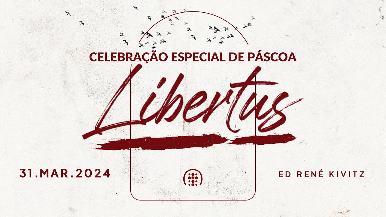 Celebra&ccedil;&atilde;o Especial de P&aacute;scoa 11h | Ed Ren&eacute; Kivitz | 31 de mar&ccedil;o de 2024