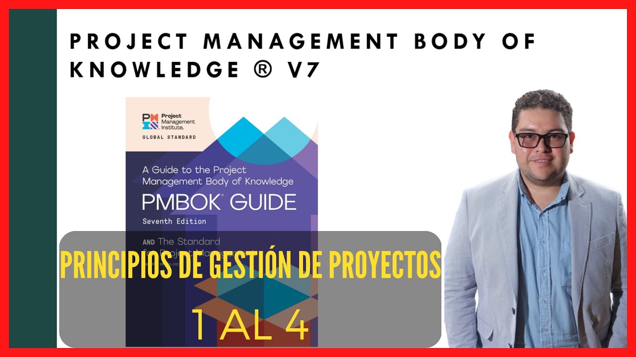 CURSO GRATIS DEL PMBOK 7 SEPTIMA EDICIÓN – PRINCIPIOS DE GESTIÓN DE PROYECTOS 1 AL 4