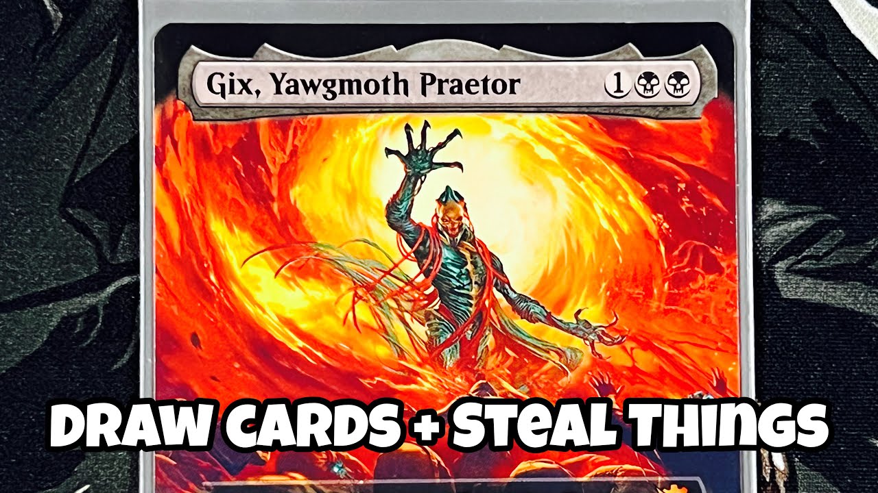 Gix, Yawgmoth Praetor Deck Tech - ORIGINAL GANGSTER