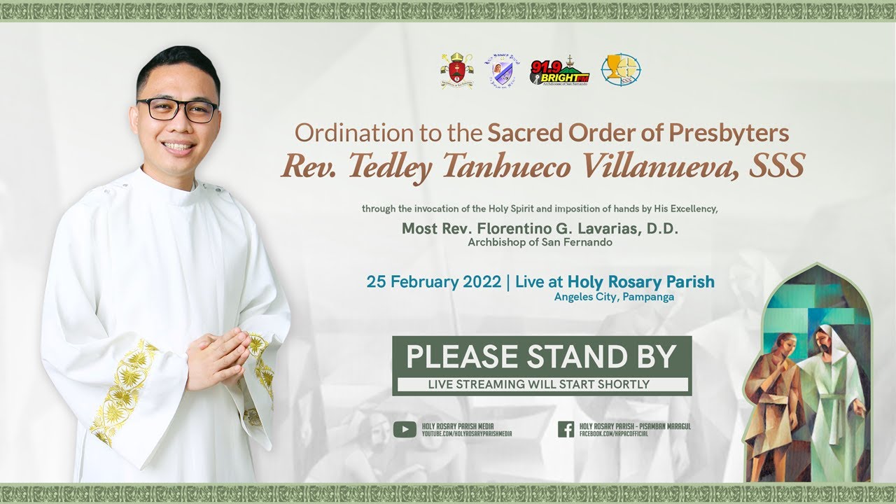 Ordination to the Sacred Order of Presbyters of Rev. Tedley Tanhueco Villanueva, SSS | 25 Feb 2022