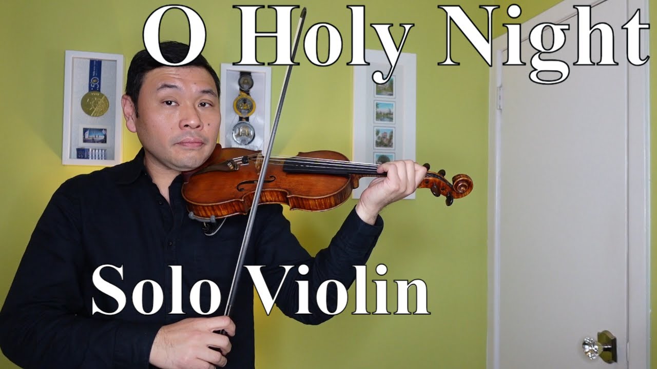 O Holy Night (Cantique de Noël)- Violin Solo