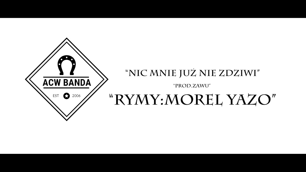 ACW BANDA-Nic Mnie Już Nie Zdziwi prod.ZΔWU ® (audio)