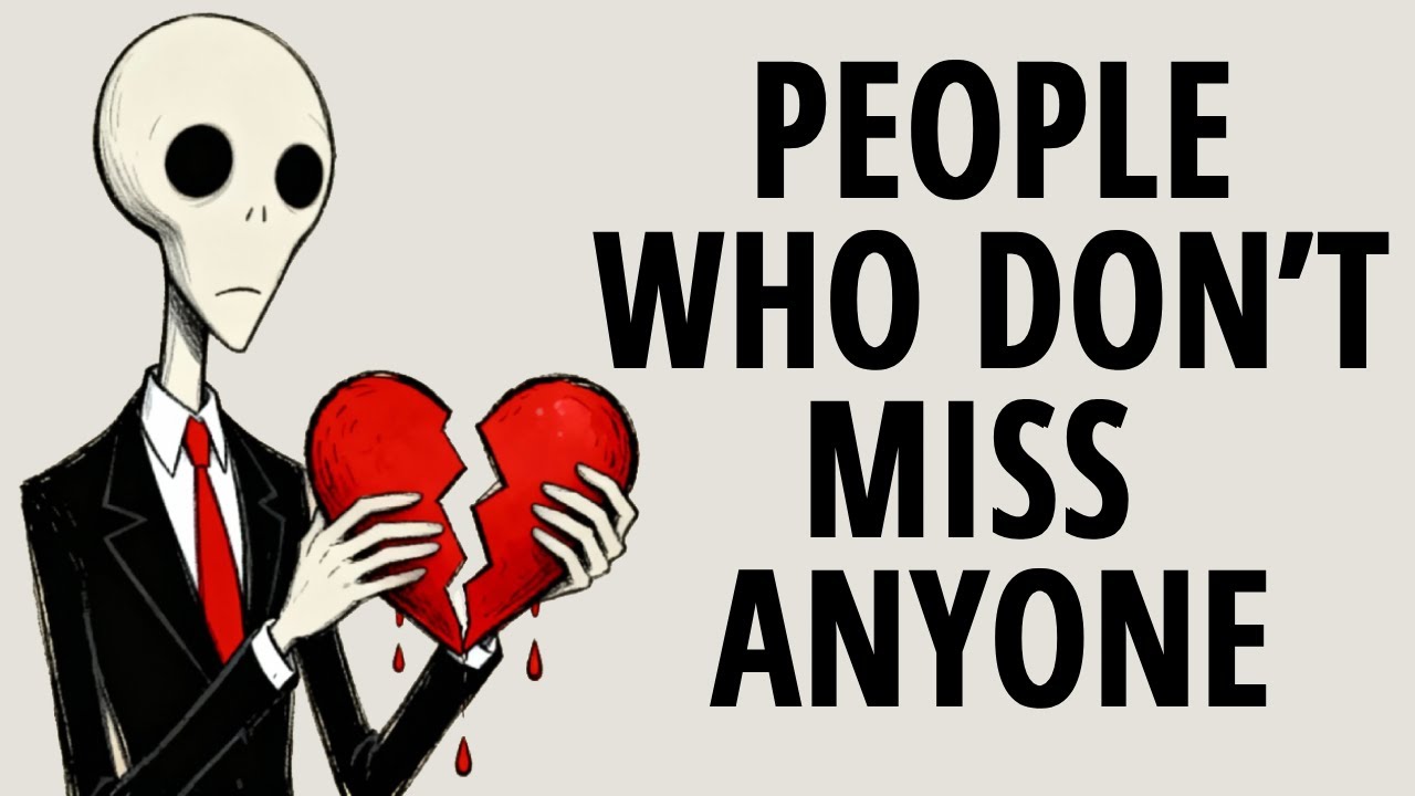 The Dark Psychology of People Who Don&rsquo;t Miss Anyone
