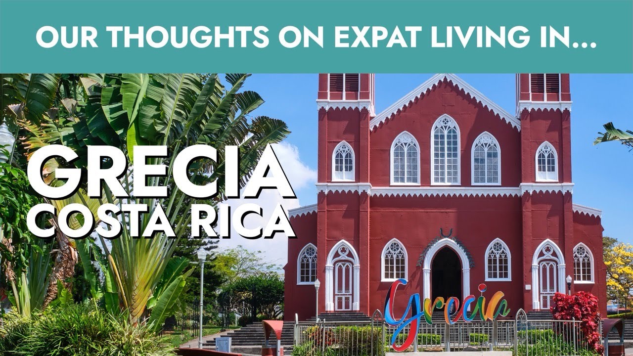 Grecia, Costa Rica: Expat Living in this Charming and Picturesque Central Valley Gem