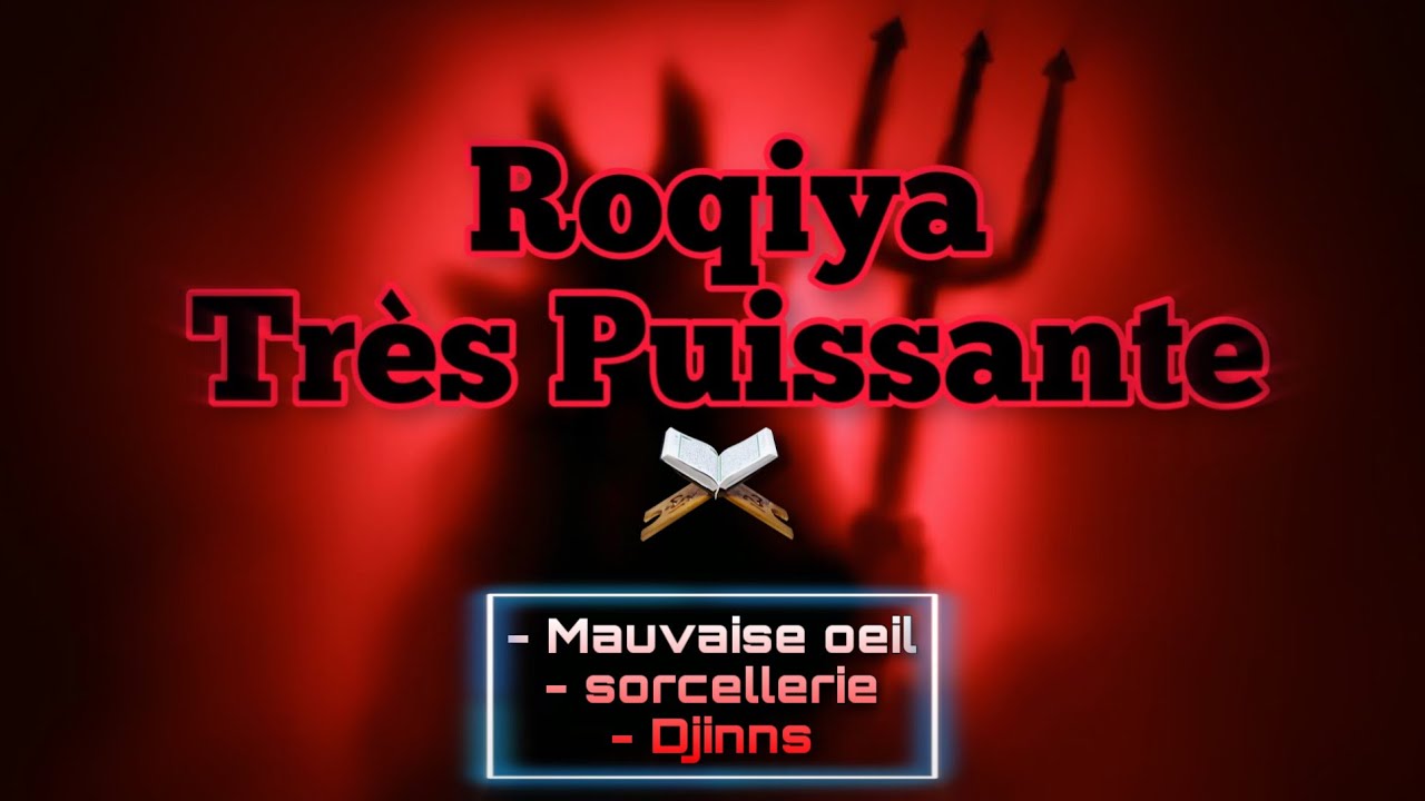 ROQYA Tr&egrave;s Puissante Contre la Sorcellerie et tout Mal ! (pendaison des chayatines)
