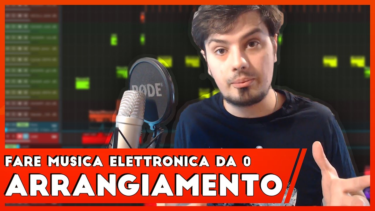 Fare Musica EDM da zero [2. Arrangiamento]
