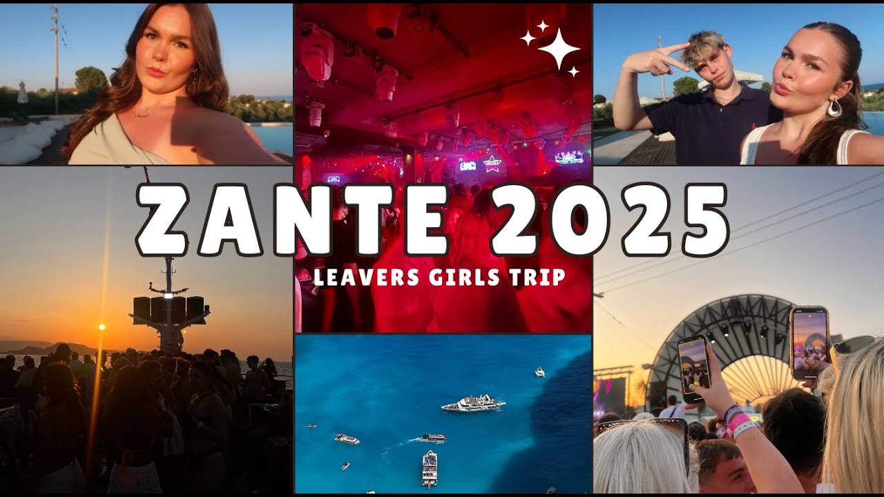 ZANTE 2025 | LEAVERS GIRLS TRIP