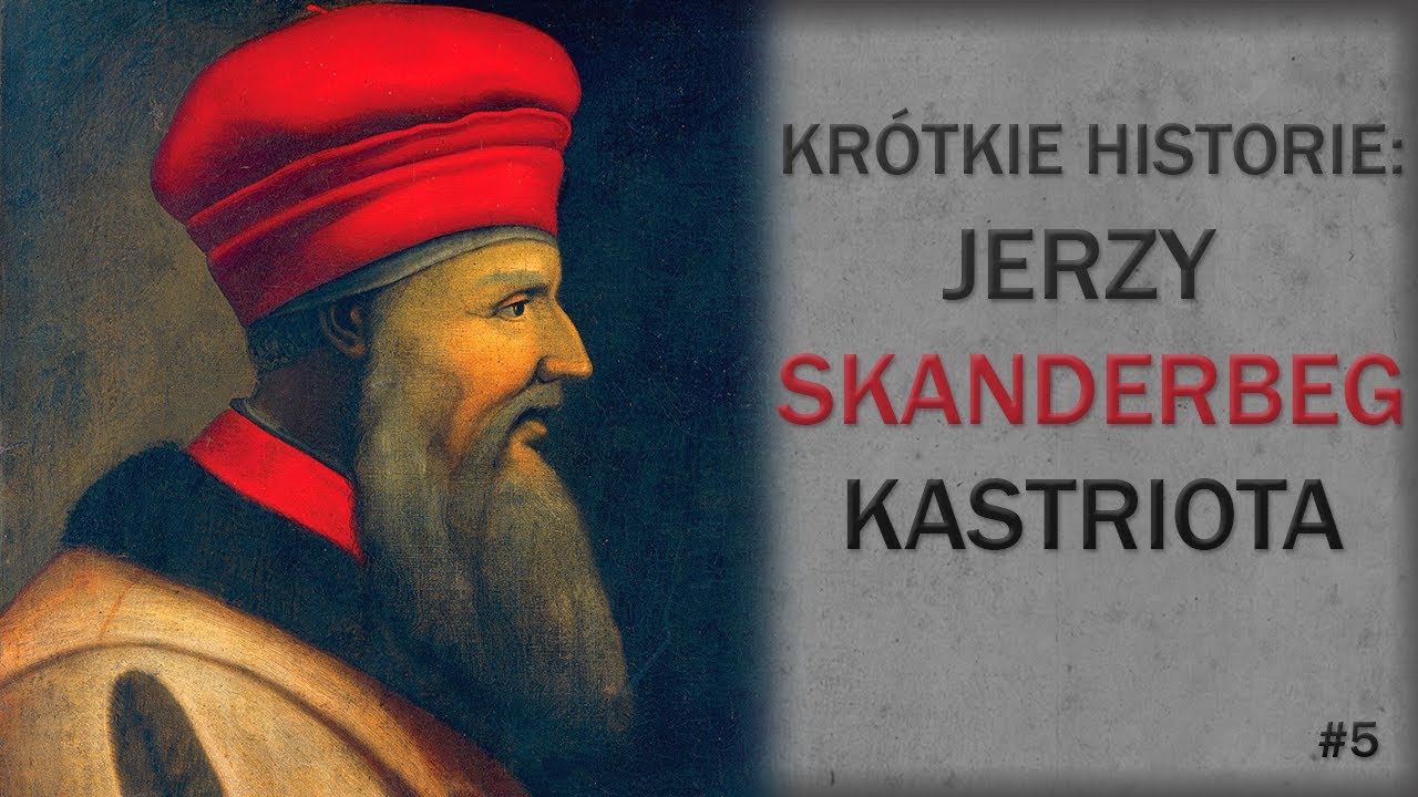 Albański pogromca Turków. Jerzy 