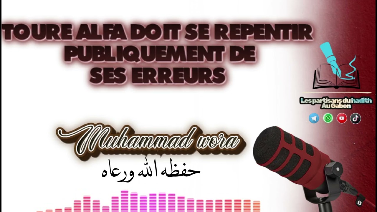 Muhammad wora. toure alfa doit se repentir publiquement de ses erreurs. 