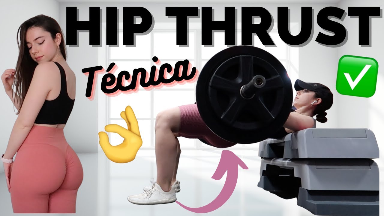 ⚠️¿HACES BIEN EL HIP THRUST?⁉️LA TÉCNICA PERFECTA🍑PARA AUMENTAR GLÚTEOS🍑