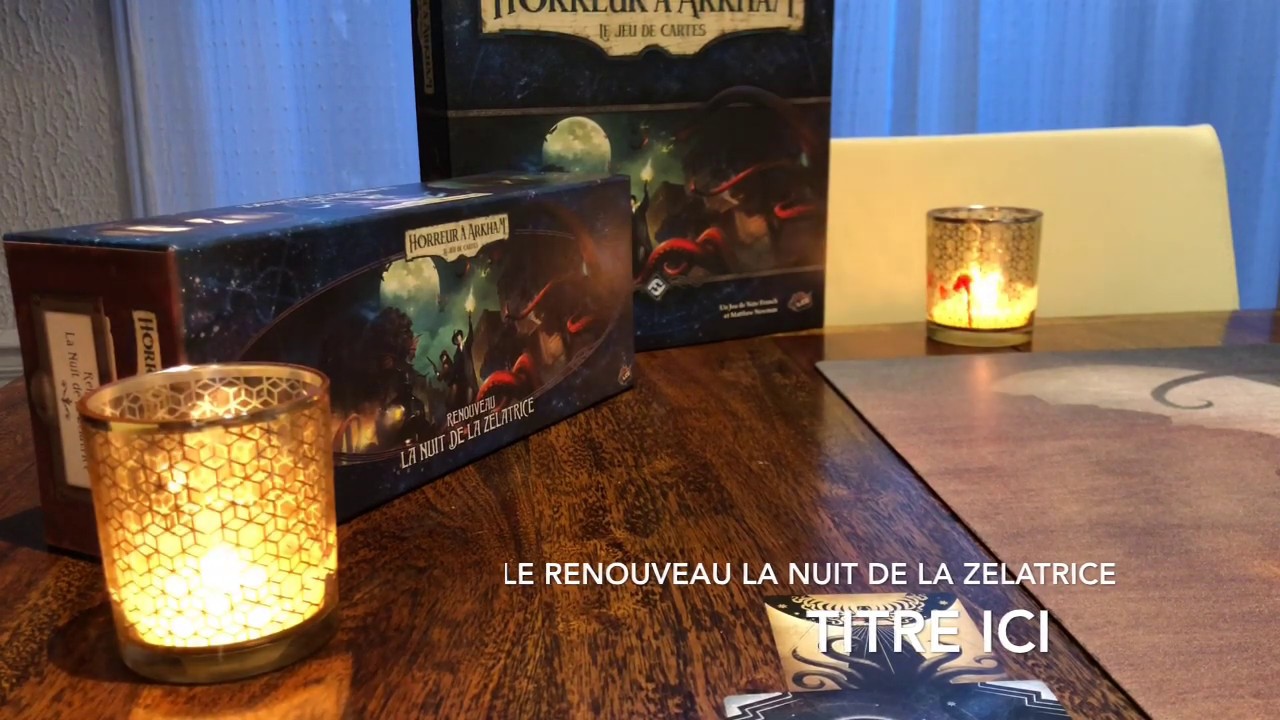 Horreur a Arkham JCE Renouveau La Nuit de la Zelatrice  Le Rassemblement 1/2  - apprentissage du jeu