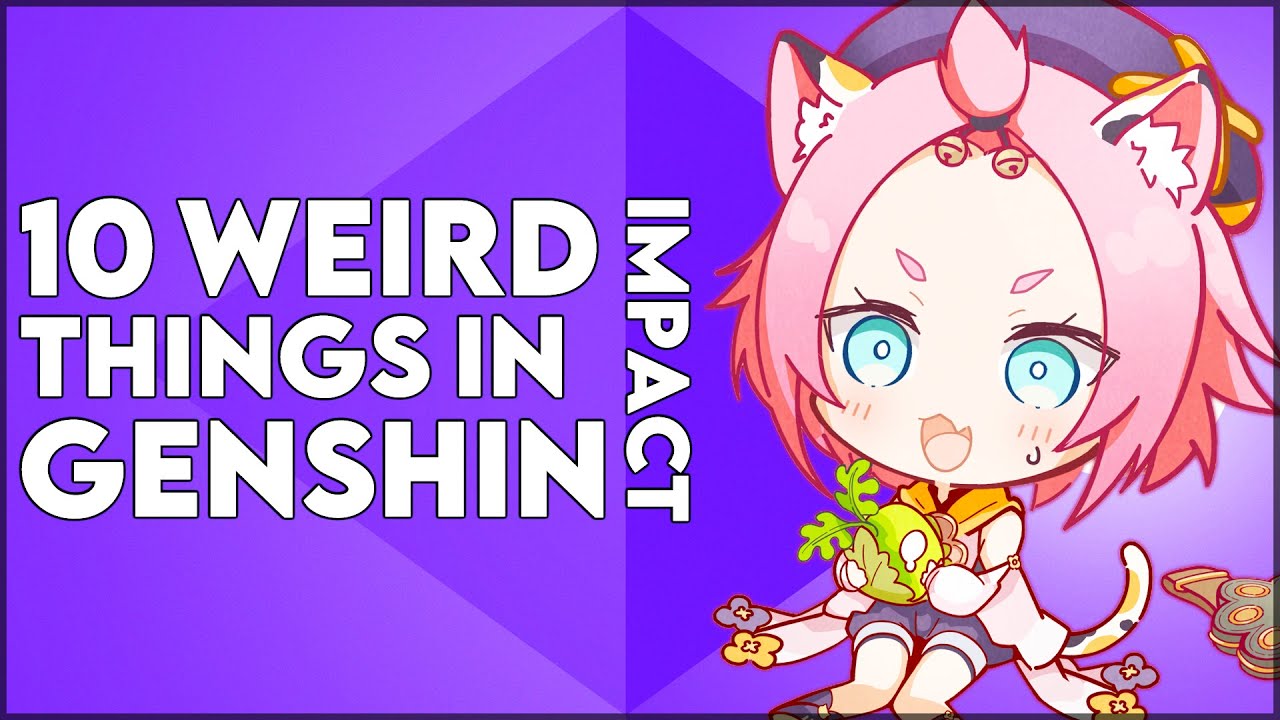 10 Weird Things In Genshin Impact - Teyvat Weird Stuff