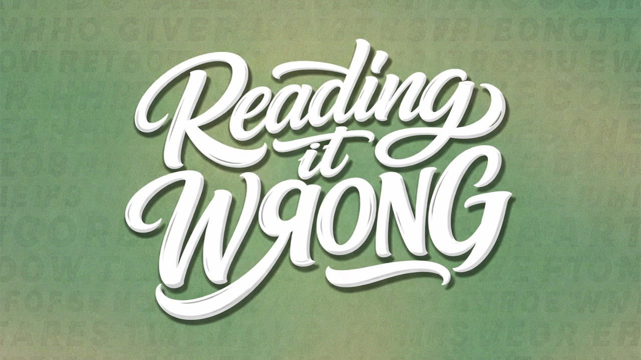 Reading It Wrong - Week 2 | The Church Gathering Online
