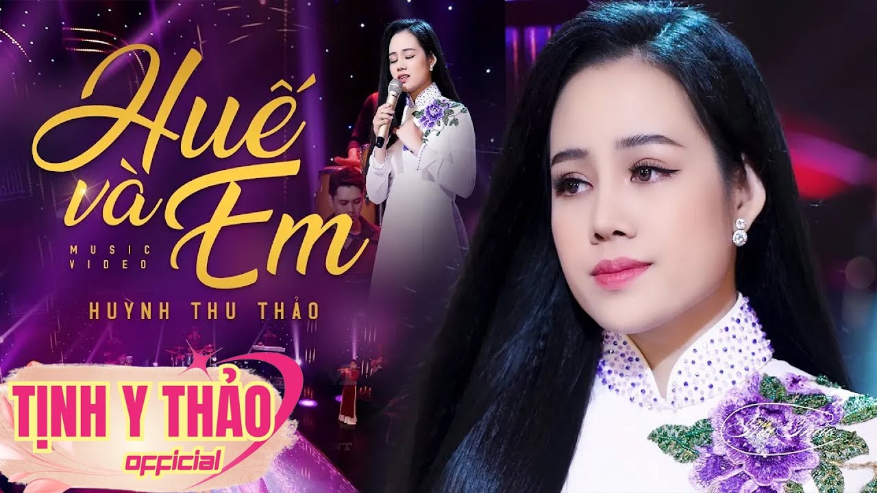 Huế Và Em - Huỳnh Thu Thảo | Official Music Video