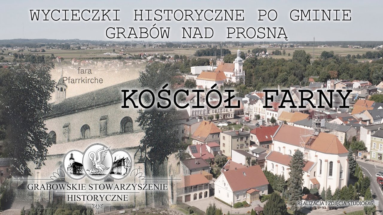 Wycieczki historyczne po gminie Grabów nad Prosną - Kościół Farny