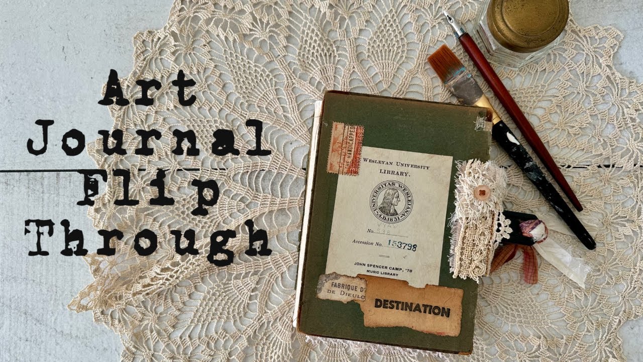 Art Journal /Junk Journal Flip Through