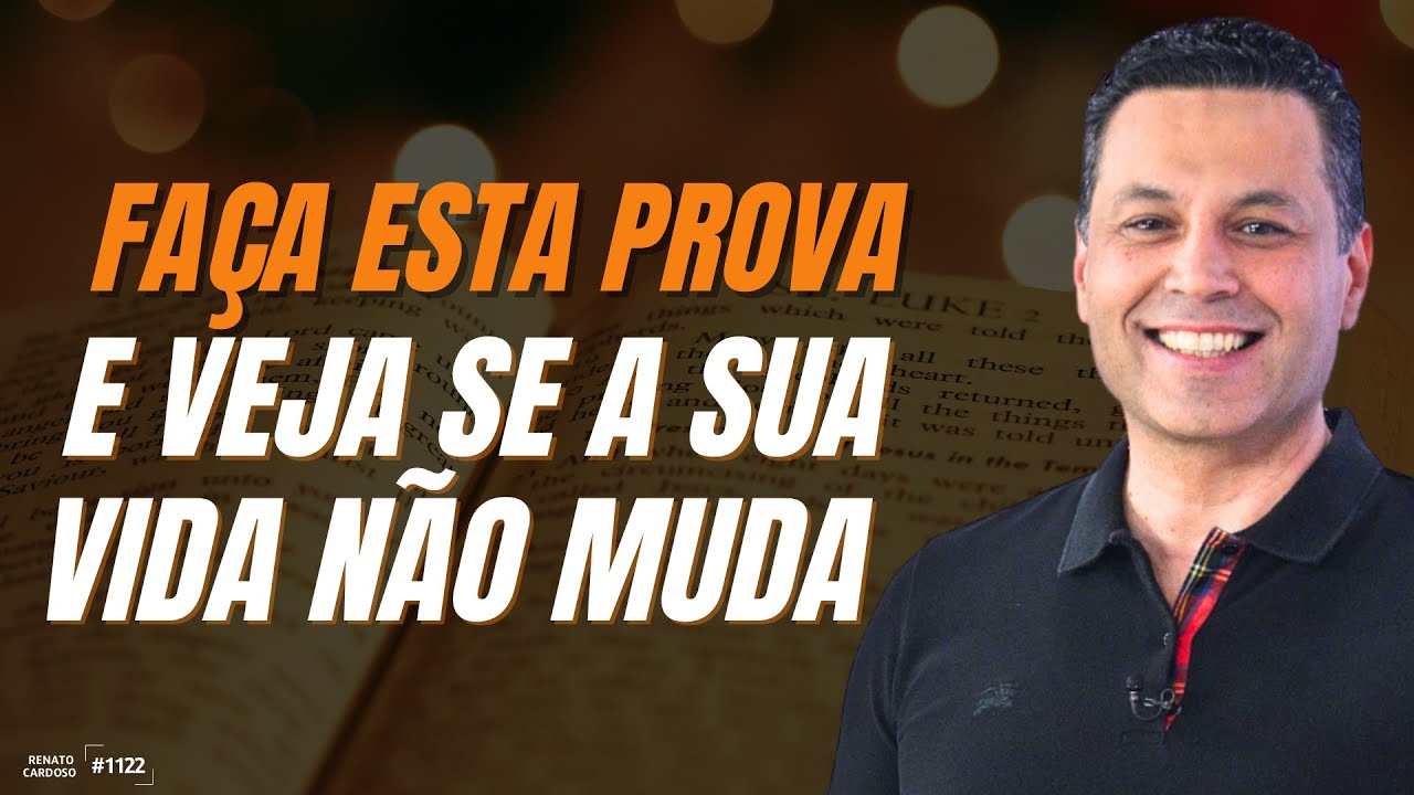 FAÇA ESTA PROVA E VEJA SE A SUA VIDA NÃO MUDA | #1122