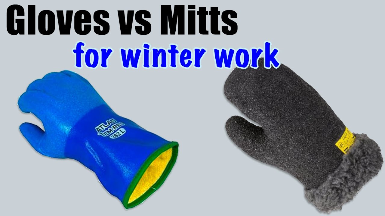 Winter work Gloves vs Mitts