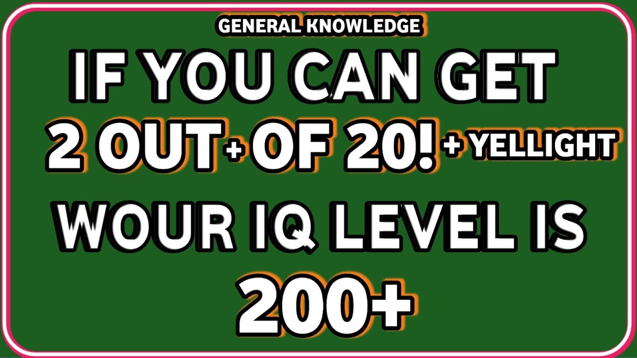 If You Can Get 2 Out of 20, Your IQ Level Is 200+  Impossible Brain Test