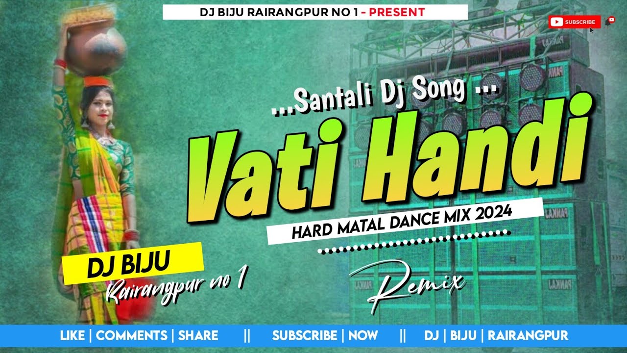 new santali dj song 2024 | vati handi | santali dj song | dj biju