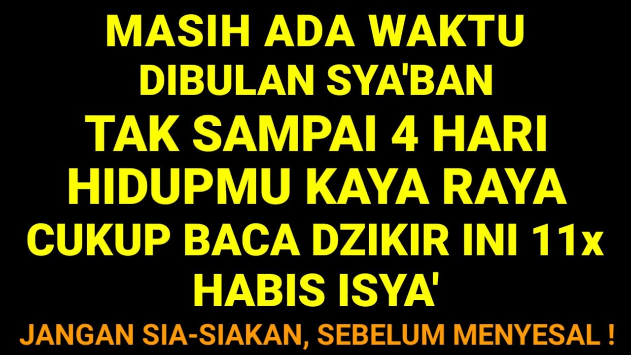 UANG DATANG DENGAN DERASDI BULAN SYA'BAN💫BACA SURAH PENDEK INI HABIS ISYA’ 11 KALI SAJA. 🤑