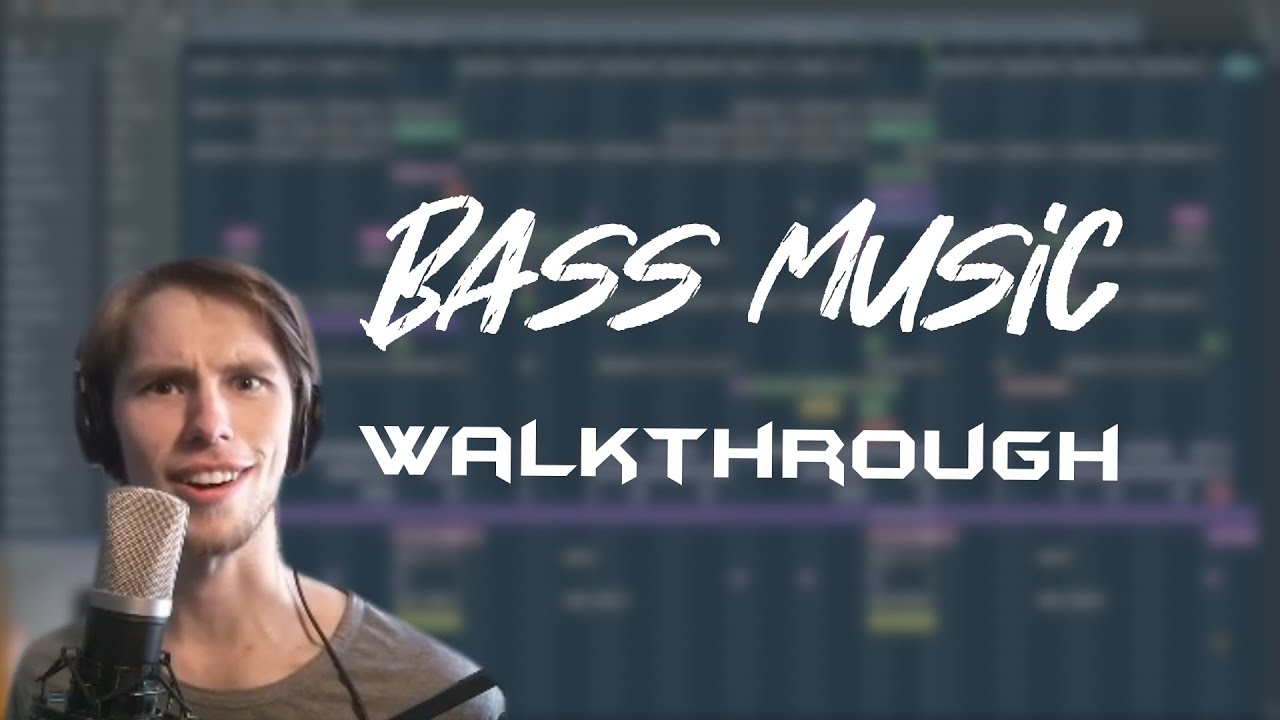Bass Music - Project Walkthrough