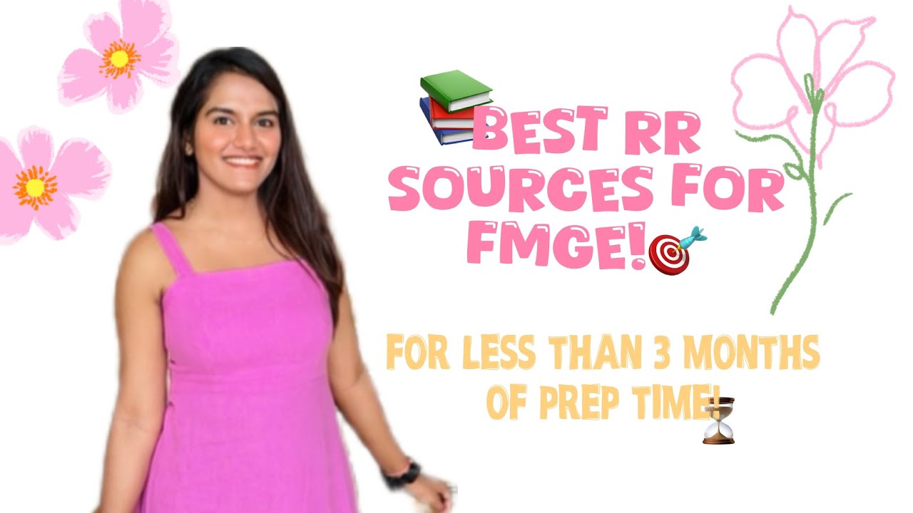 Best RR Sources for ✨FMGE✨for less than 3 months of preparation // By Dr. Sakshi Solanki