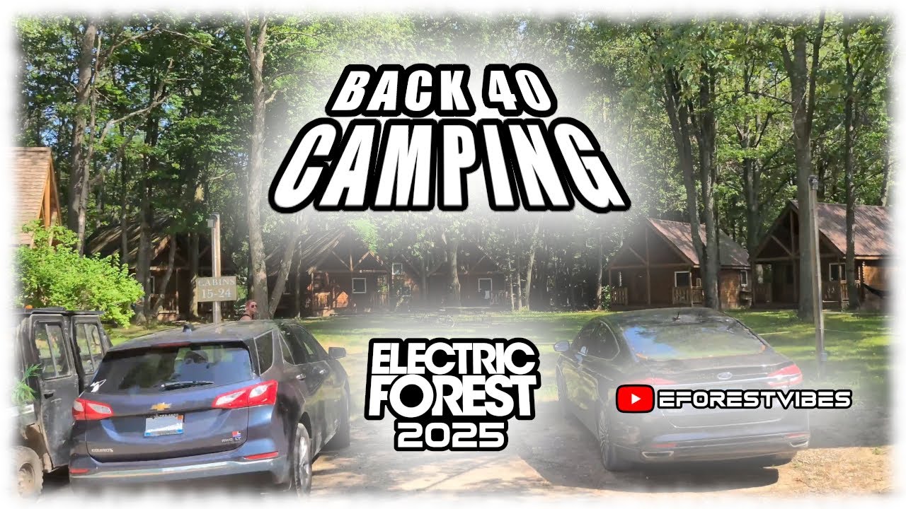 ELECTRIC FOREST BACK 40 CAMPING