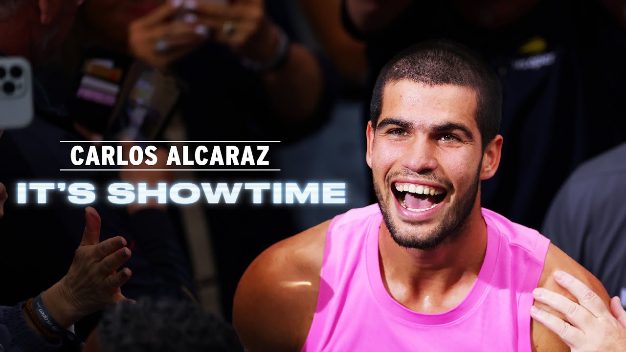 Carlos Alcaraz: It's Showtime