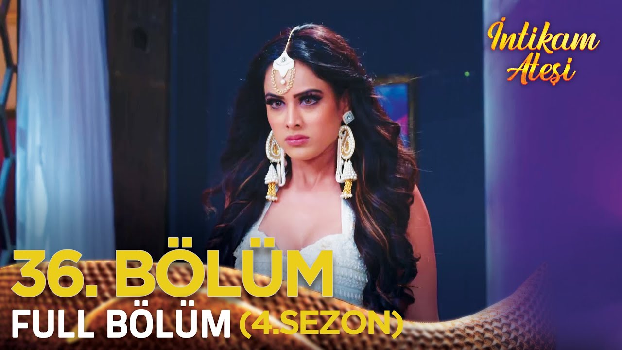 İntikam Ateşi Hint Dizisi 4. Sezon 36. Bölüm