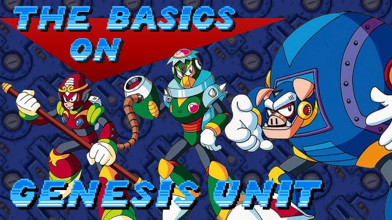 Основы Genesis Unit — Mega Man