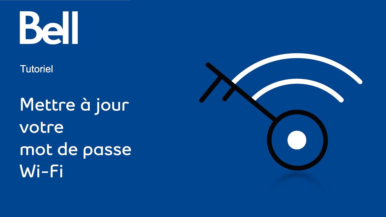 Comment trouver et modifier le nom et le mot de passe de votre réseau Wi-Fi Bell