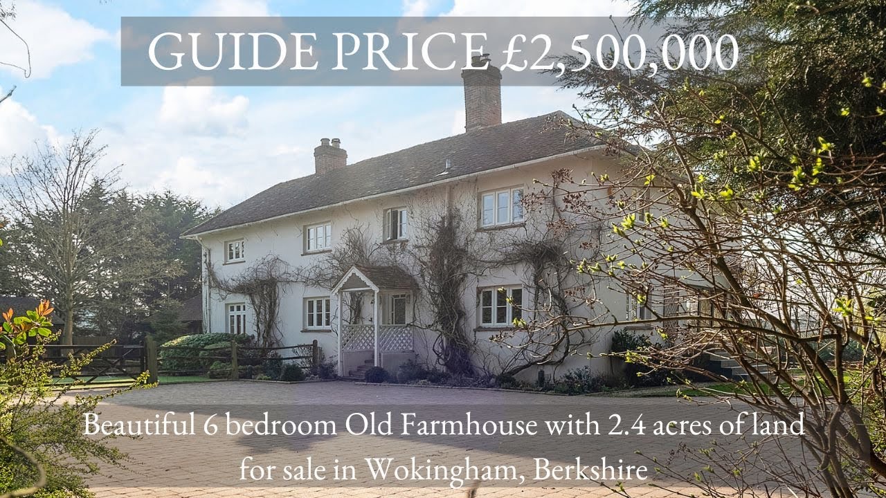 6 bedroom 6 bathroom Old Farmhouse with over 2 acres of land for sale in Wokingham Berkshire