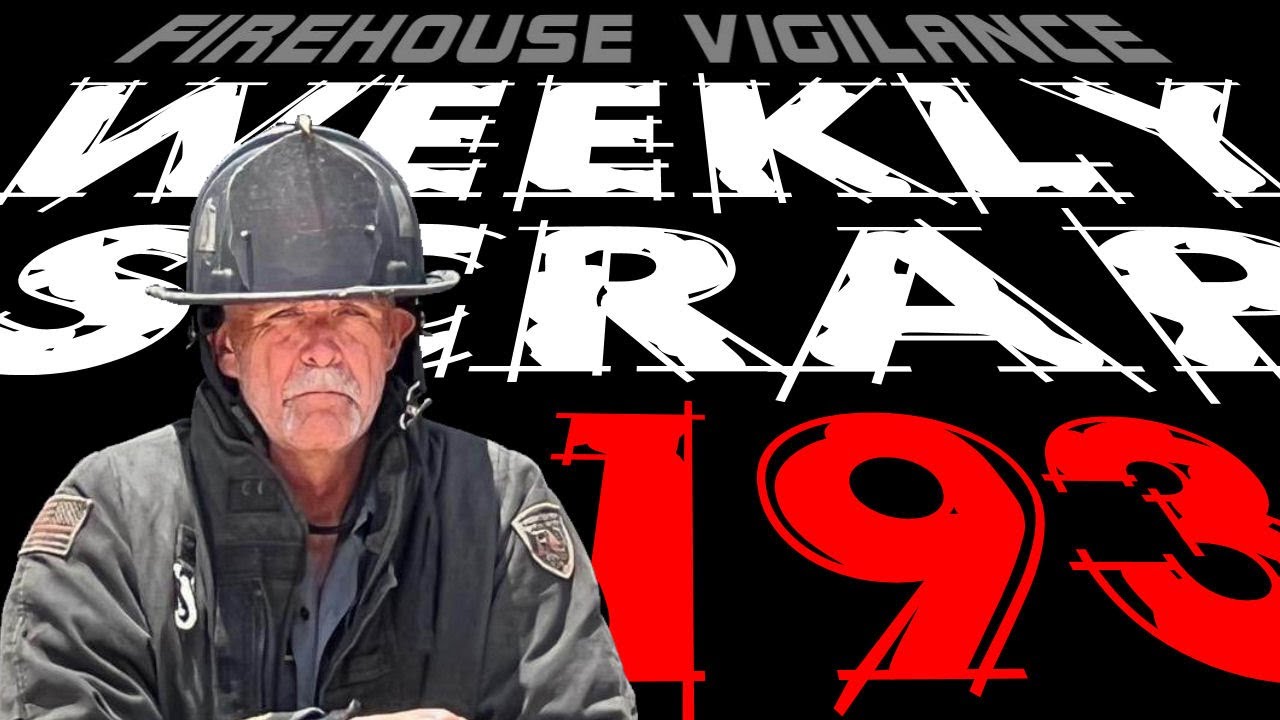 Weekly Scrap #193 - Todd Edwards, Sizing Up Fire and Life
