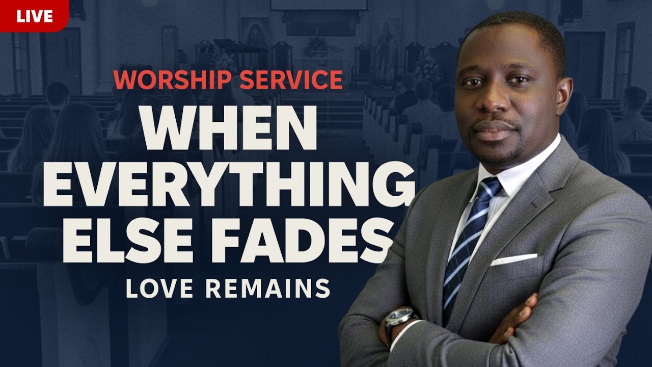 When Everything Else Fades, Love Remains