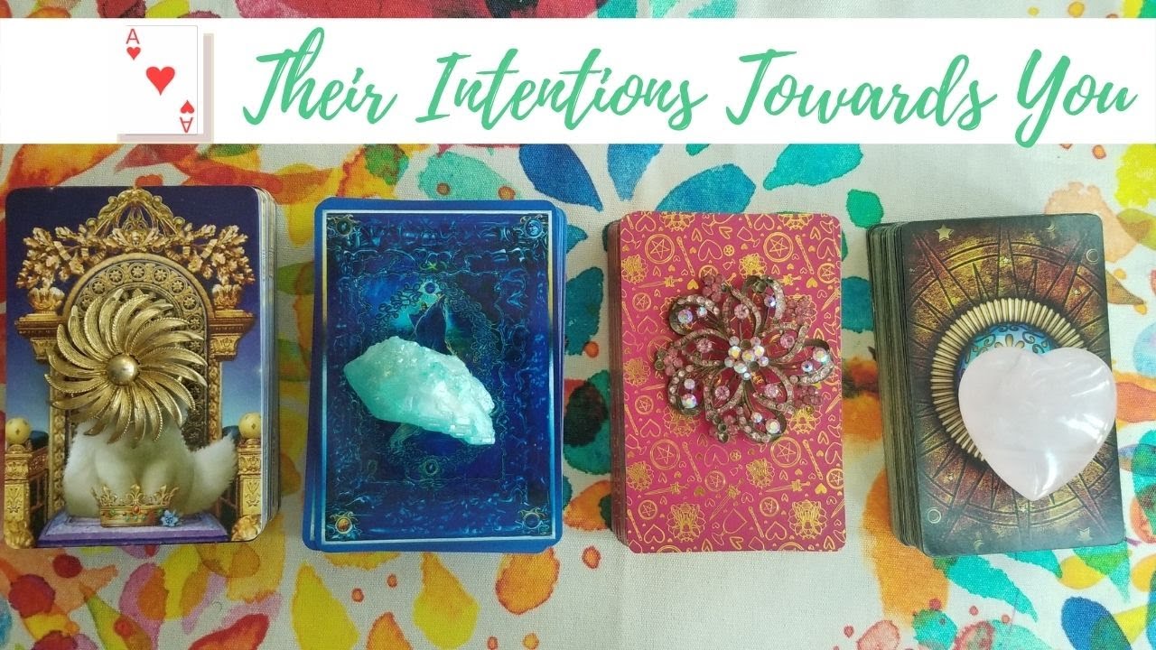 THEIR INTENTIONS TOWARDS YOU *clairvoyance and tarot*- PICK A CARD *timeless* in- depth*