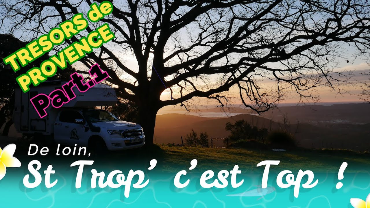 SdC #20 ROADTRIP DE REVE en PROVENCE et COTE D'AZUR  1ère Partie