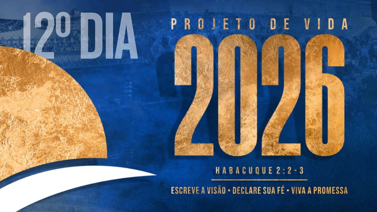 12º Dia dos 12 Dias de Clamor | 12 Meses de Bênçãos | 2026 O Ano da Visão
