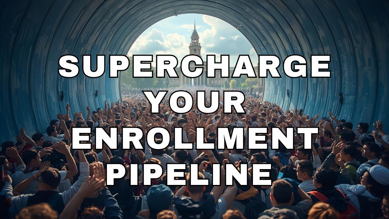 Supercharge Your Enrollment Pipeline