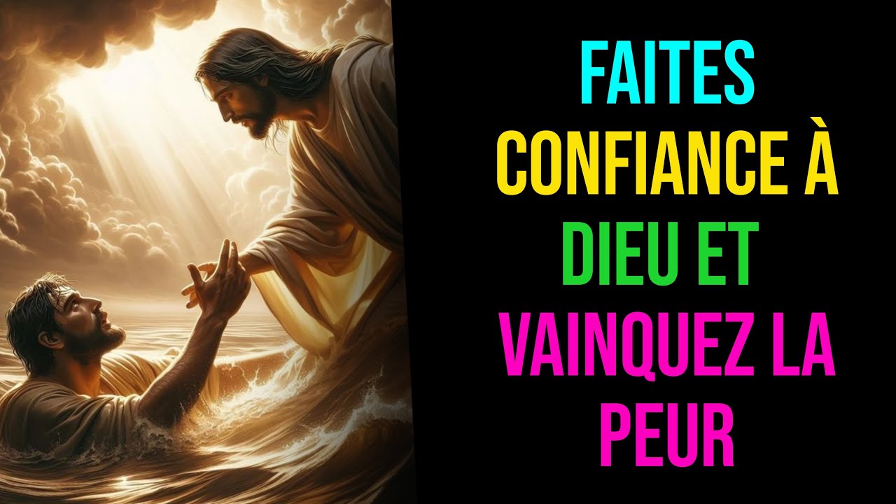 Prière puissante pour surmonter la peur et la confiance en Dieu | Message de Dieu | parole de Dieu