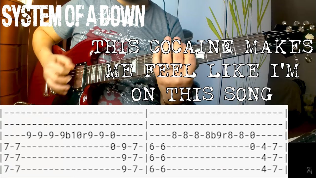 System of a Down - This cocaine makes me feel like I'm on this song |Guitar cover| |Tab|